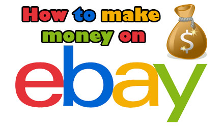 How to make money on eBay