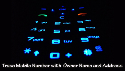 Trace Mobile Number with Owner Name and Address