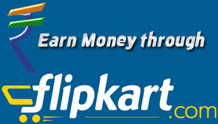 How to Earn Money through Flipkart