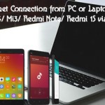 How to Share Internet Connection from PC or Laptop to Xiaomi Mi4/ Mi3/ Redmi Note/ Redmi 1S via USB