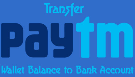 How to Transfer Paytm Wallet Balance to Bank Account 