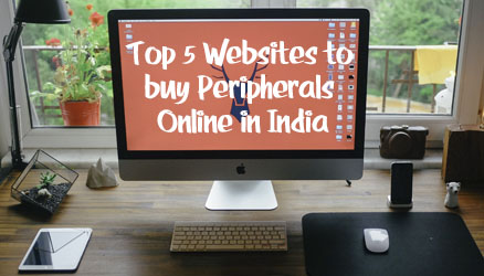 Top 5 Websites to buy Peripherals Online in India