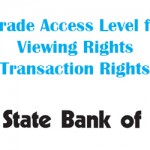 Upgrade Access Level from Viewing Rights to Full Transaction Rights in Online SBI
