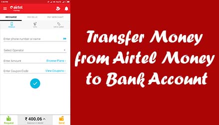 How to Transfer Money from Airtel Money to Bank Account