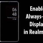 Enable Always On Display in Realme XT