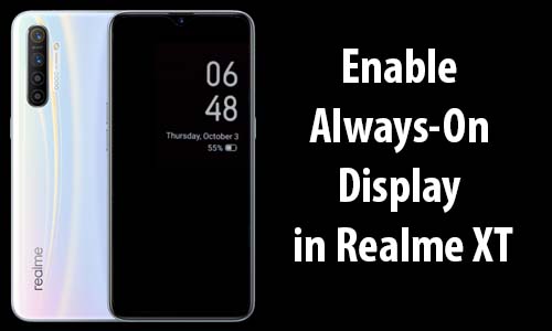 Enable Always On Display in Realme XT