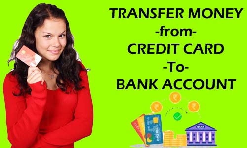 How to Transfer Money from Credit Card to Bank Account
