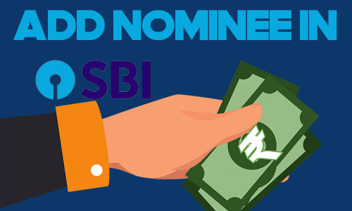 Add Nominee in SBI Account