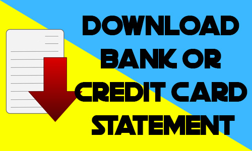 Download Bank or Credit Card Statement