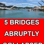 Bridges That Abruptly Collapsed