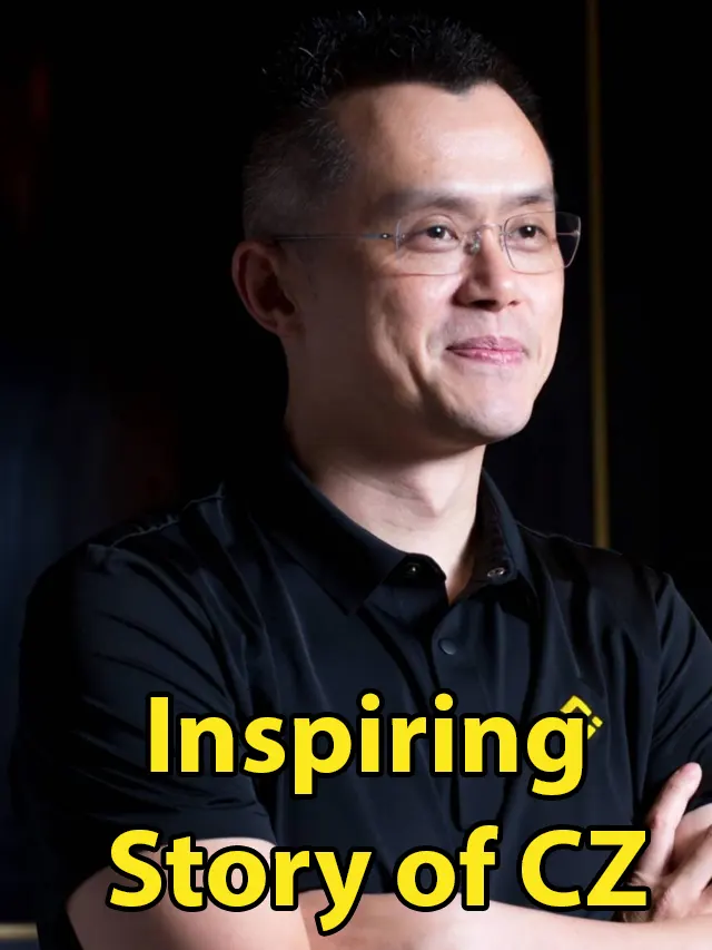 Inspiring Story of CZ Binance » Reveal That