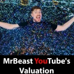 Mr Beast Valuation