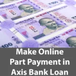 Online Part Payment in Axis Bank Loan