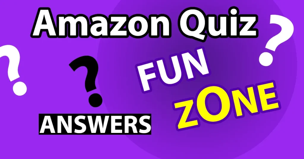 Amazon Quiz Funzone Answers