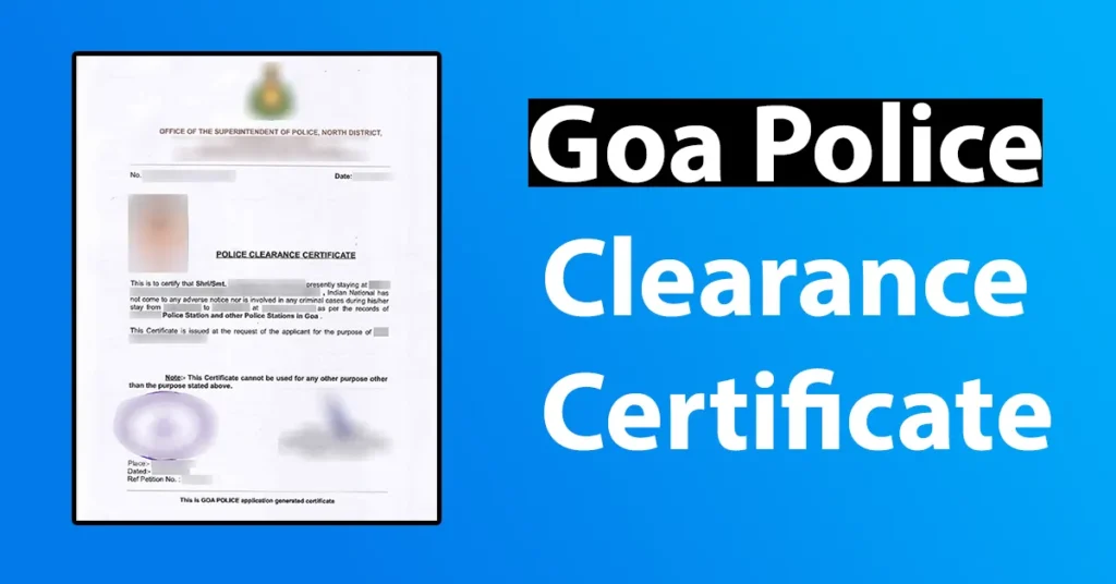 Goa Police Clearance Certificate