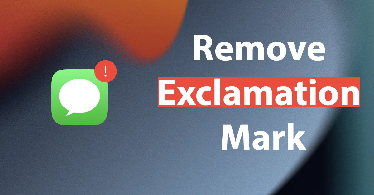 iphone message app exclamation mark