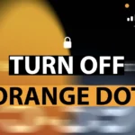Turn Off Orange Dot on iPhone