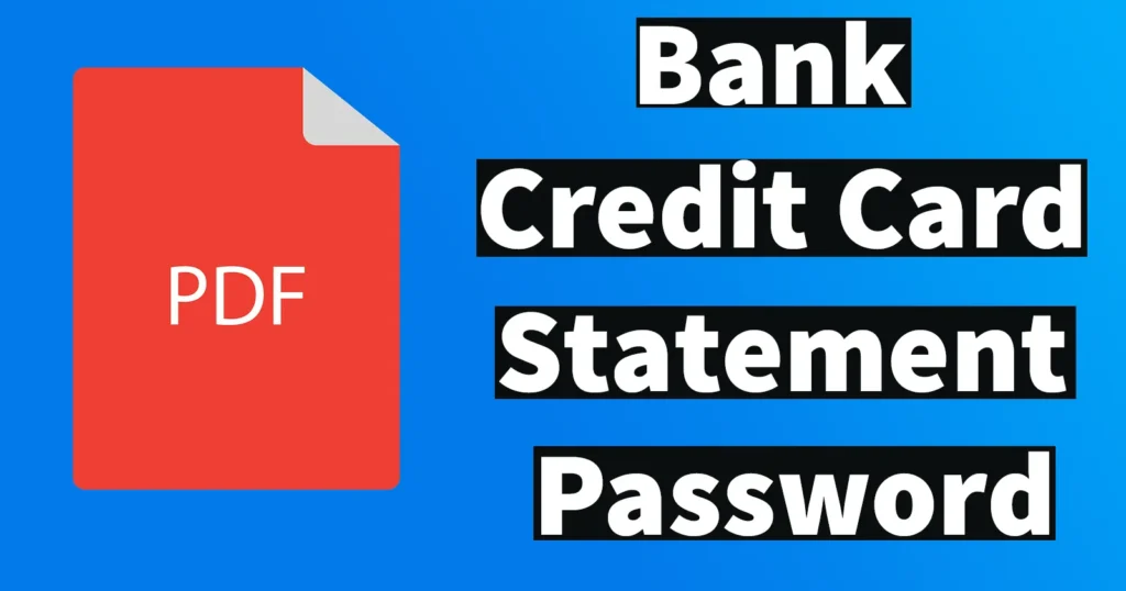 Bank & Credit Card Statement Password Format