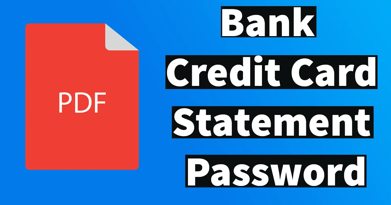 Bank & Credit Card Statement Password Format » Reveal That