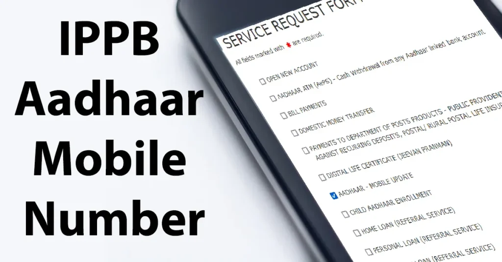 IPPB Aadhaar Mobile Number Update
