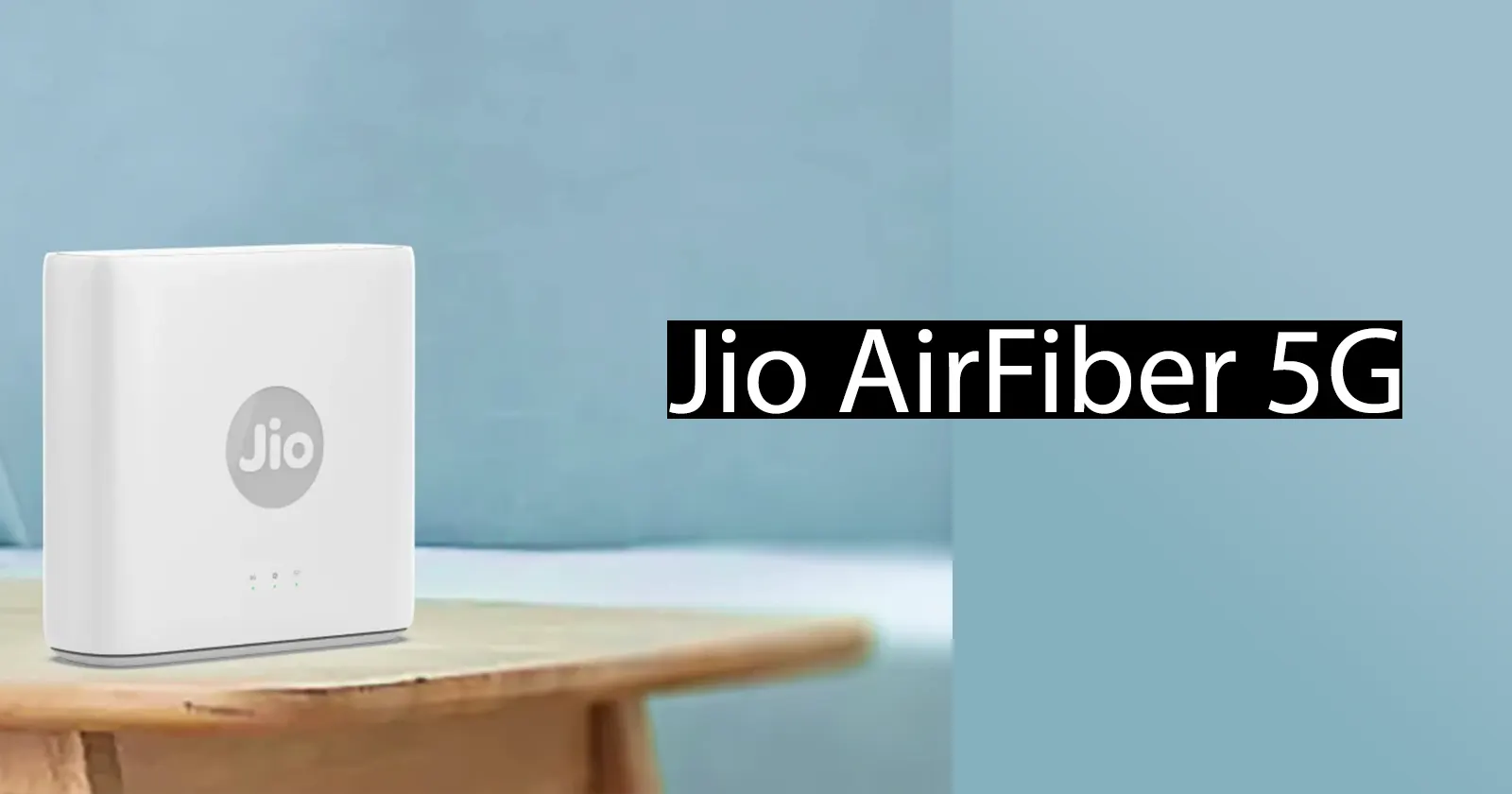 jio-airfiber-5g-plans-pricing-and-more-reveal-that