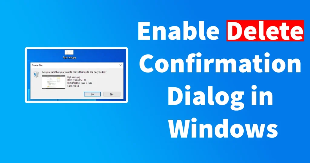 Enable Delete Confirmation Dialog in Windows