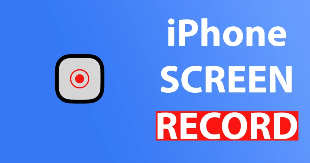 Screen Record on iPhone