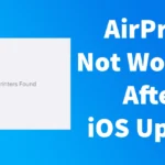 AirPrint not working after iOS Update