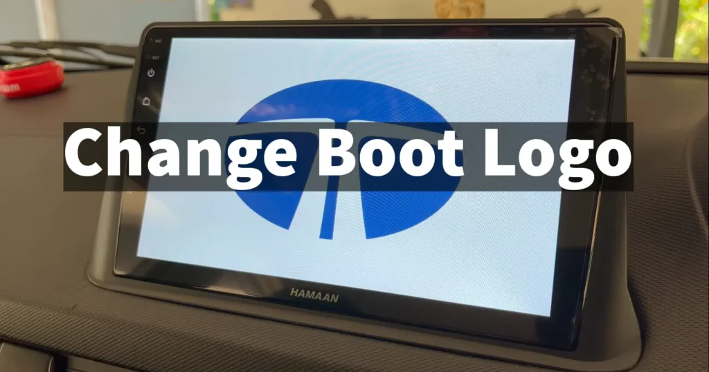 Change Boot Logo in Android Car Stereo 