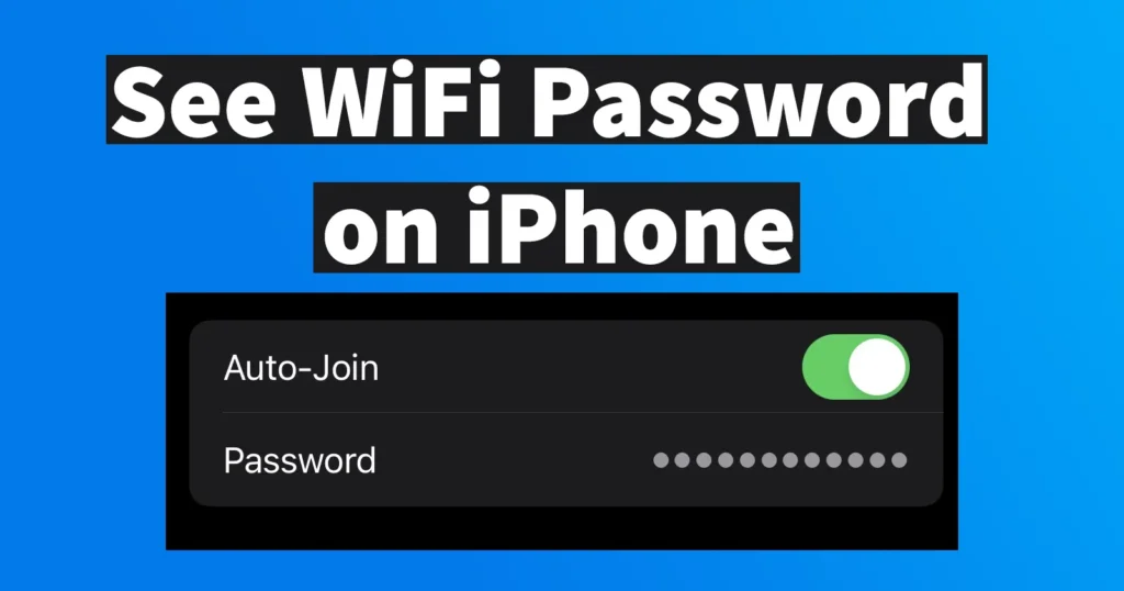 How to See WiFi Password on iPhone