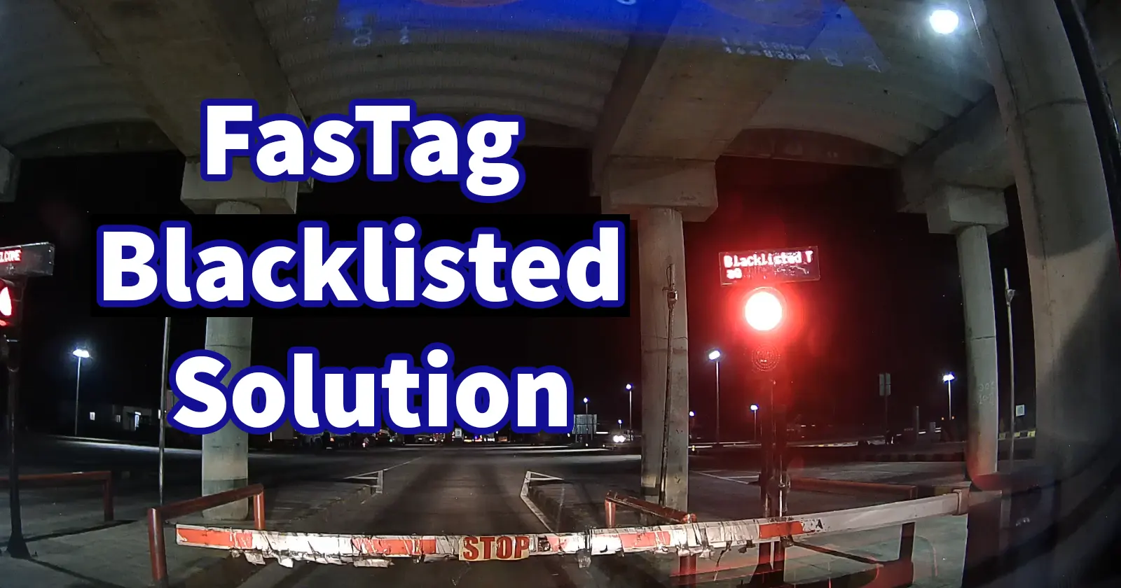 FasTag Blacklisted Solution and Why Does it Appears » Reveal That