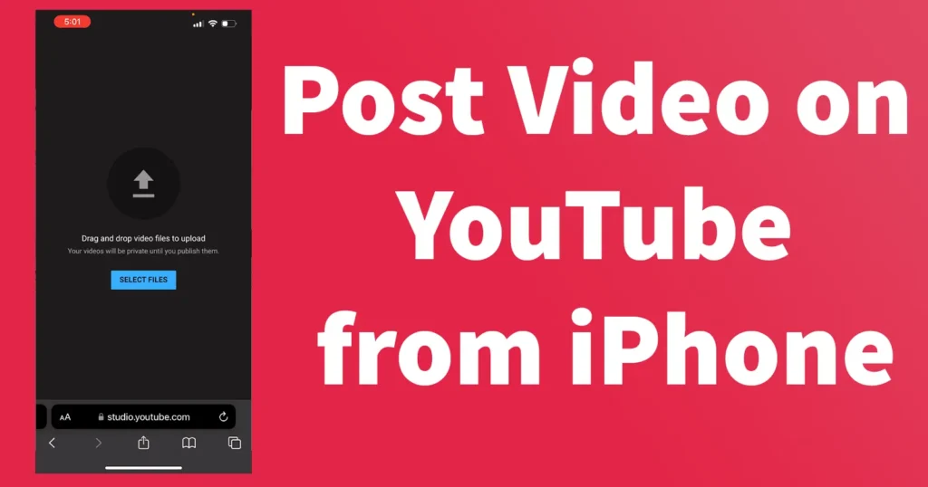 How to Post Video on YouTube from iPhone