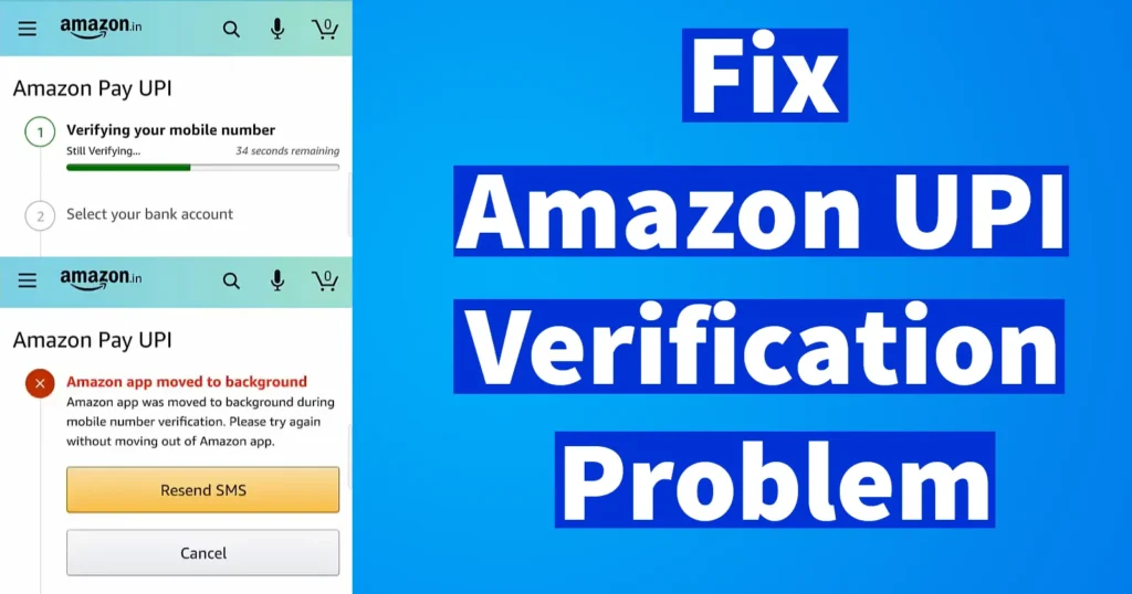 Fix Amazon Pay UPI Verification Problem