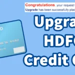 Upgrade HDFC Credit Card