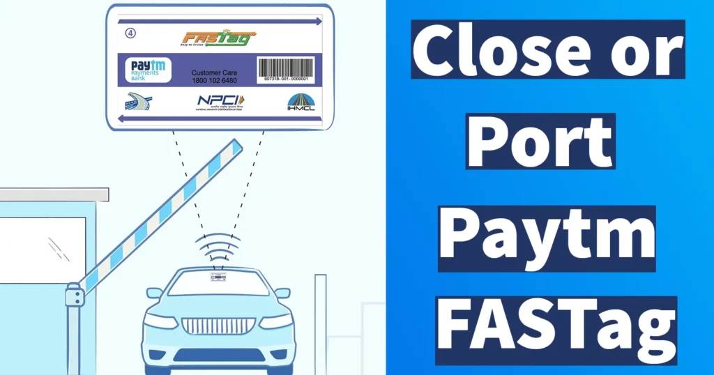 How to Close Paytm FASTag