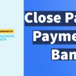 Close Paytm Payments Bank Account