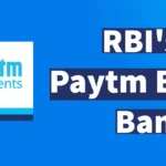 RBI's Paytm Bank Ban