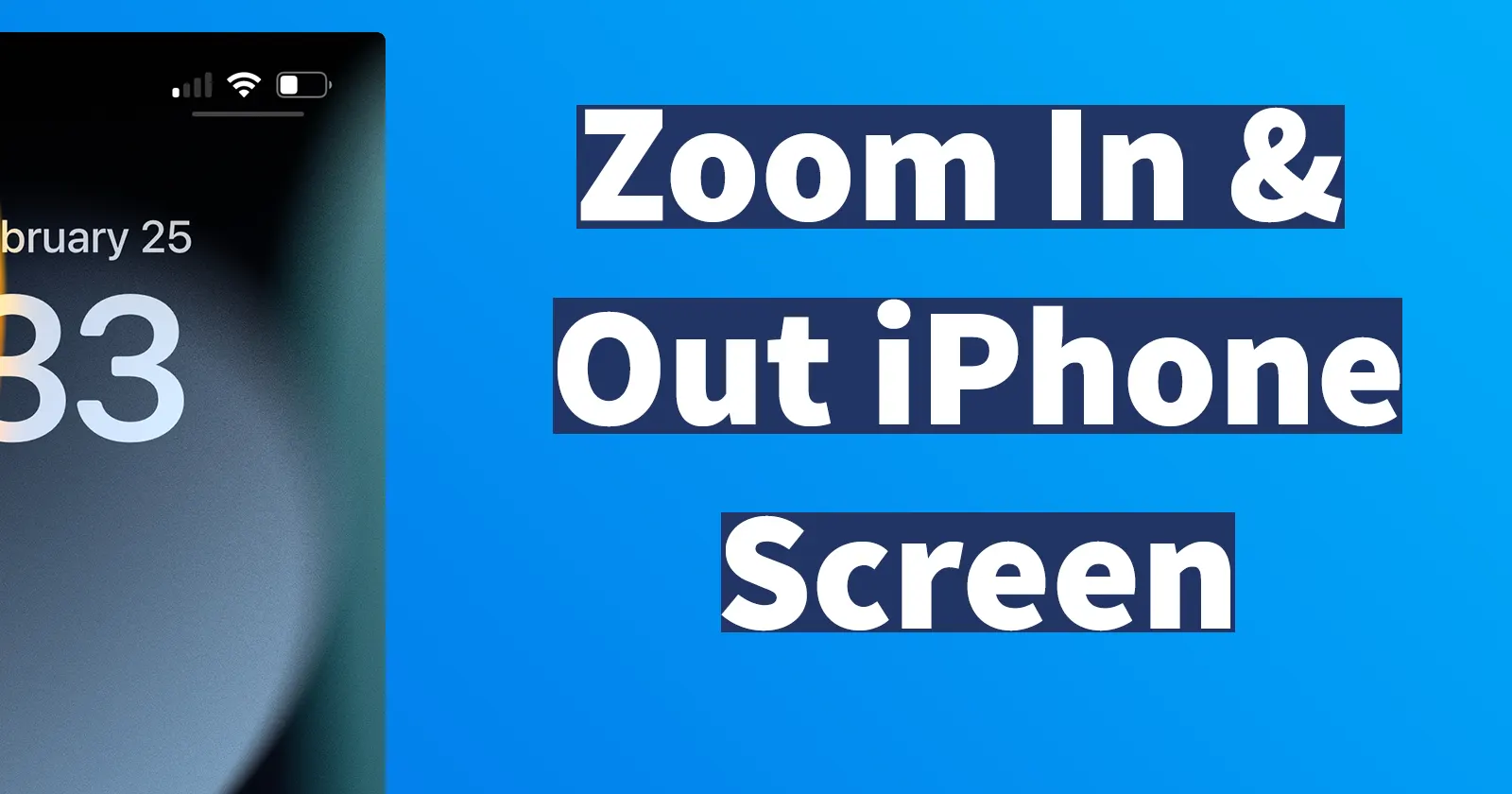 How to Zoom In and Out on iPhone » Reveal That