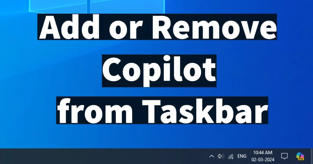 Remove Copilot from Taskbar
