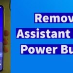 Remove Google Assistant from Power Button