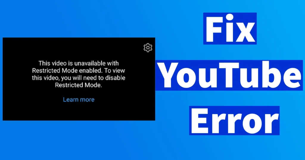 Fix YouTube Error This Video is Unavailable with Restricted Mode ...