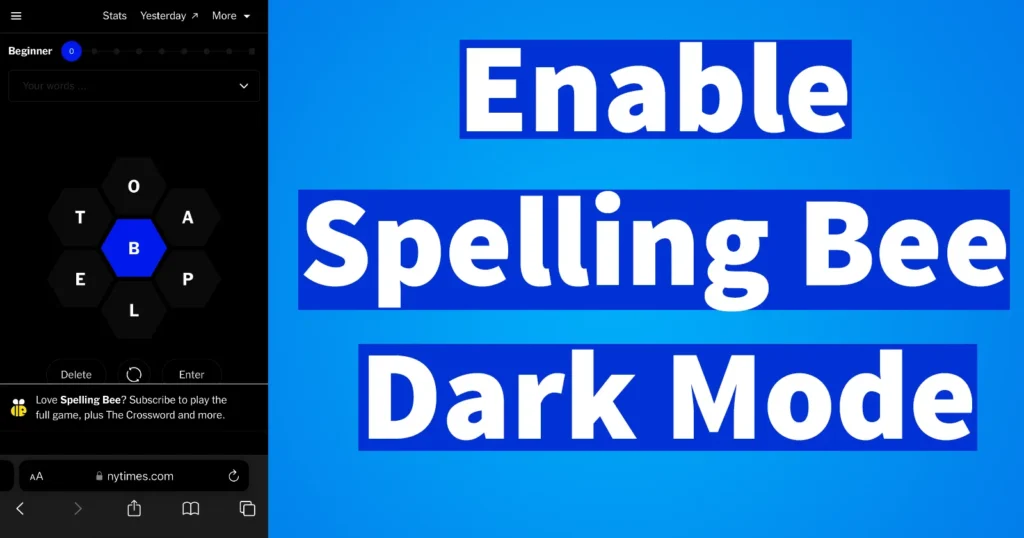 Enable Spelling Bee Dark Mode