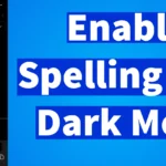 Enable Spelling Bee Dark Mode