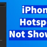 iPhone Hotspot Not Showing Up on PC