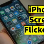 iPhone Screen Flickering