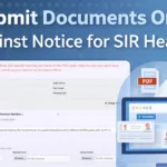 SIR Hearing – Submit Documents Against Notice Issued